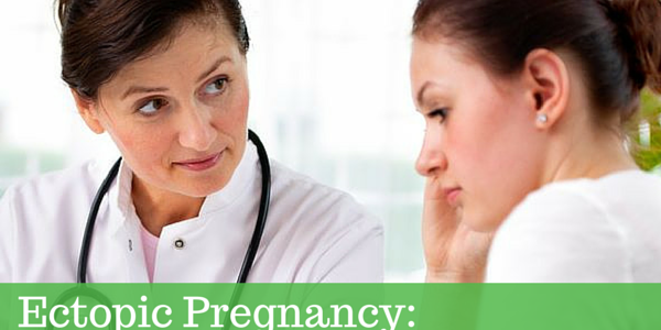 Ectopic Pregnancy: What You Need To Know